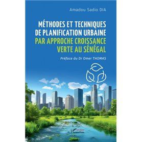 Méthodes et techniques de planification urbaine par approche croissance verte au Sénégal