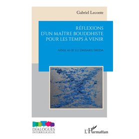 Réflexions d’un maître bouddhiste pour les temps à venir
