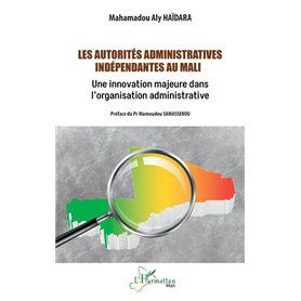 Les autorités administratives indépendantes au Mali