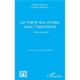 Le maire aux prises avec l’islamisme