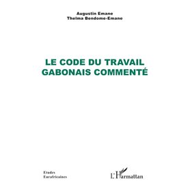 Le Code du travail gabonais commenté