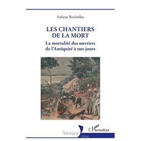 Les chantiers de la mort