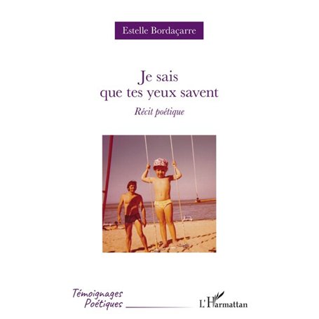 Je sais que tes yeux savent