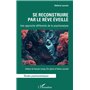 Se reconstruire par le Rêve Éveillé