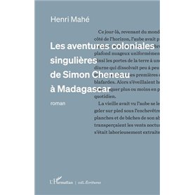 Les aventures coloniales singulières de Simon Cheneau à Madagascar