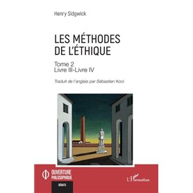 Les méthodes de l’éthique Tome 2