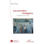 Les écrivains voyageurs