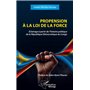 Propension à la loi de la force