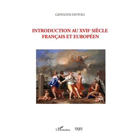 Introduction au XVIIe siècle français et européen