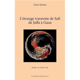L’étrange traversée de Safi de Jaffa à Gaza