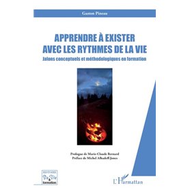Apprendre à exister avec les rythmes de la vie