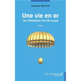 Une vie en or