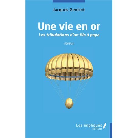 Une vie en or