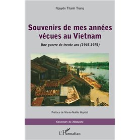 Souvenirs de mes années vécues au Vietnam