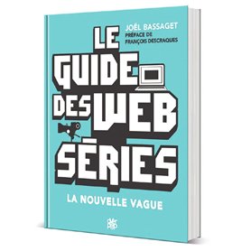 Le Guide des Webséries