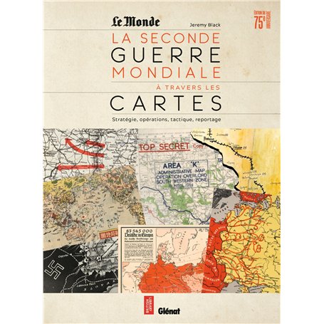 La Seconde guerre mondiale à travers les cartes