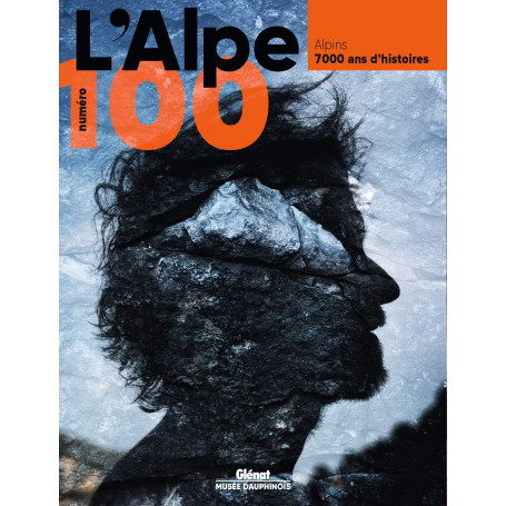 L'Alpe 100 - Alpins : 7000 ans d'histoires