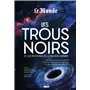 Les trous noirs et les mystères de la matière sombre
