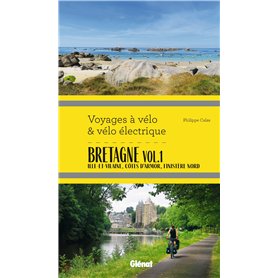 Bretagne Vol.1 Voyages à vélo et vélo électrique