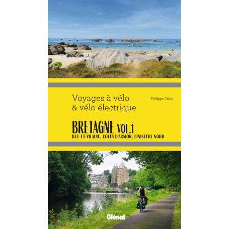 Bretagne Vol.1 Voyages à vélo et vélo électrique