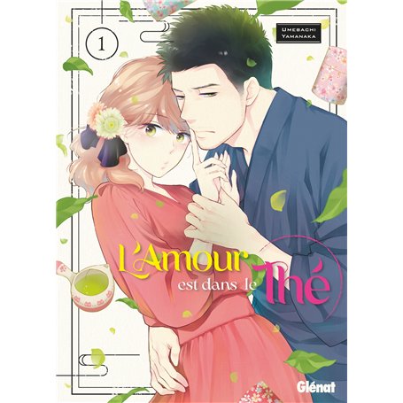 L'amour est dans le thé - Tome 01