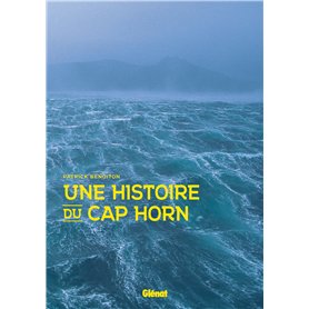 Une histoire du cap Horn
