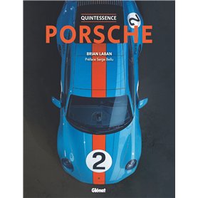 Quintessence Porsche 2e édition