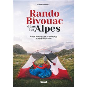 Rando Bivouac dans les Alpes