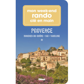Mon week-end rando clé en main Provence