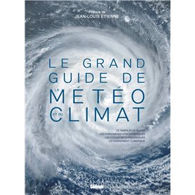 Le grand Guide de la météo et du climat 2e ed