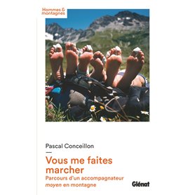 Vous me faites marcher