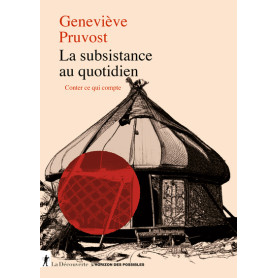 La subsistance au quotidien - Conter ce qui compte