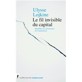Le fil invisible du capital - Déchiffrer les mécanismes de l'exploitation