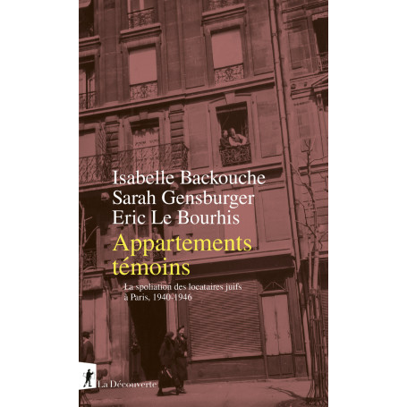 Appartements témoins - La spoliation des locataires juifs à Paris