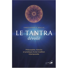 Le tantra dévoilé - Philosophie