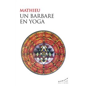 Un barbare en yoga