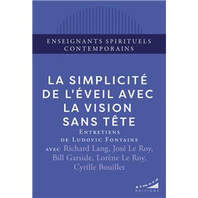 La simplicité de l'éveil avec la Vision Sans Tête