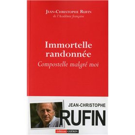Immortelle randonnée - Compostelle malgré moi