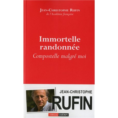 Immortelle randonnée - Compostelle malgré moi