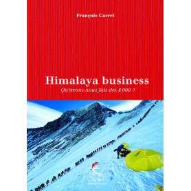 Himalaya Business - Qu'avons-nous faire des 8000 ?