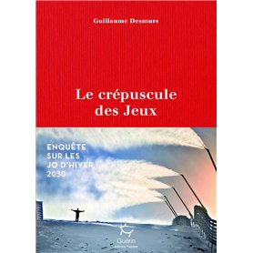 Le crépuscule des jeux - Enquête sur les JO d'hiver 2030