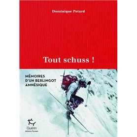 Tout schuss ! - Mémoires d'un berlingot amnésique