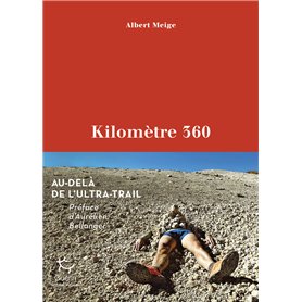 Kilomètre 360 - Au-delà de l'ultra-Trail