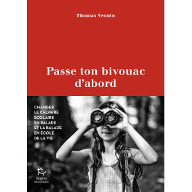 Passe ton bivouac d'abord
