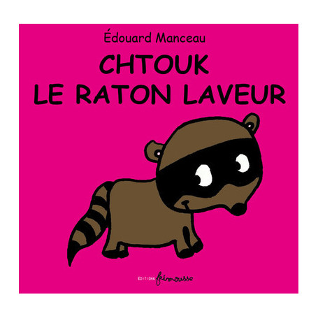 Chtouk le raton laveur