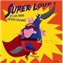 Super loup et les trois petits cochons
