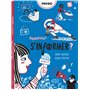 Comment s'informer ?