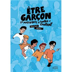 Être garçon : la masculinité à contre-courant