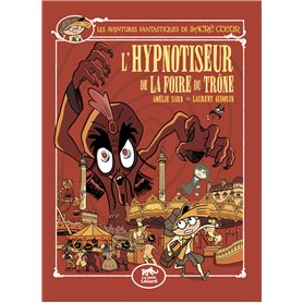 LES AVENTURES FANTASTIQUES DE SACRÉ-COEUR (VOL.15) : L'HYPNOTISEUR DE LA FOIRE DU TRÔNE