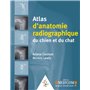 ATLAS D'ANATOMIE RADIOGRAPHIQUE DU CHIEN ET DU CHAT